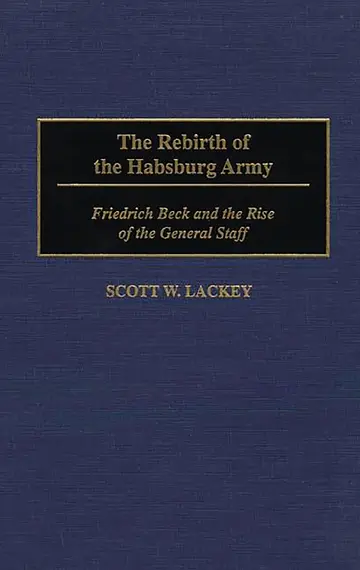 Cover of The Rebirth of the Habsburg Army