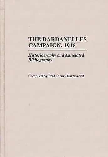 Cover of The Dardanelles Campaign, 1915