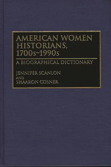 Cover of American Women Historians, 1700S-1990s