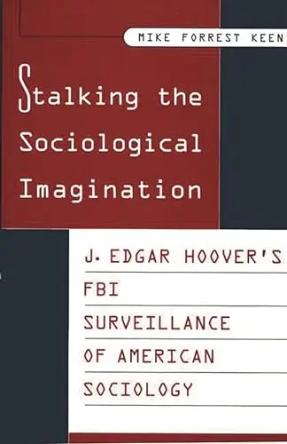 Cover of Stalking the Sociological Imagination