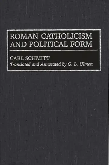 Cover of Roman Catholicism and Political Form