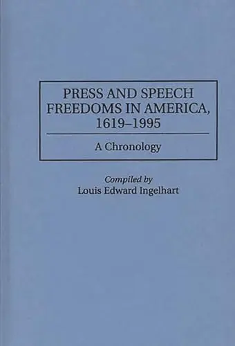 Cover of Press and Speech Freedoms in America, 1619-1995