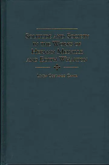 Cover of Solitude and Society in the Works of Herman Melville and Edith Wharton