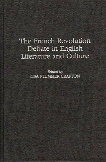 Cover of The French Revolution Debate in English Literature and Culture