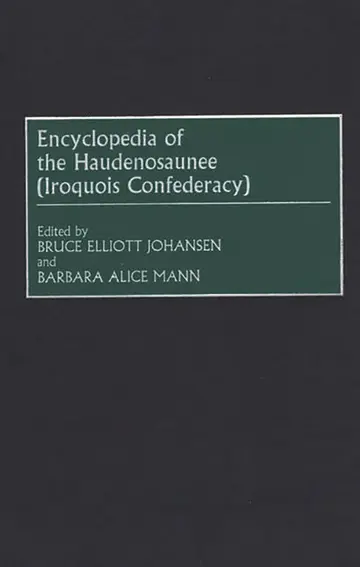 Cover of Encyclopedia of the Haudenosaunee (Iroquois Confederacy