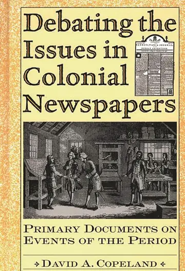 Cover of Debating the Issues in Colonial Newspapers