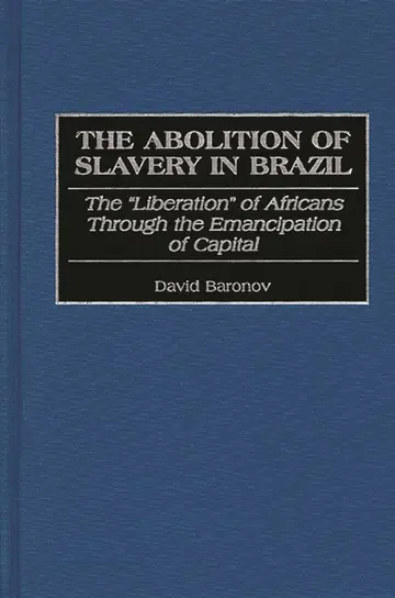 Cover of The Abolition of Slavery in Brazil