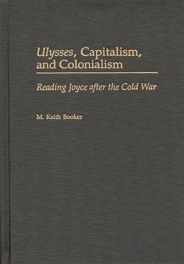 Cover of Ulysses, Capitalism, and Colonialism