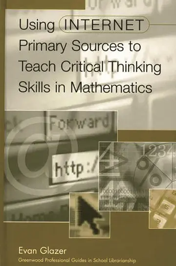 Cover of Using Internet Primary Sources to Teach Critical Thinking Skills in Mathematics