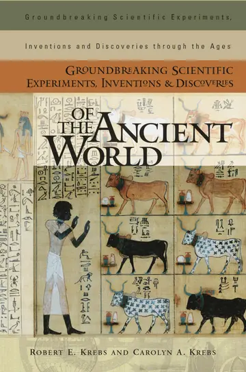 Cover of Groundbreaking Scientific Experiments, Inventions, and Discoveries of the Ancient World (Groundbreaking Scientific Experiments, Inventions and Discoveries through the Ages)