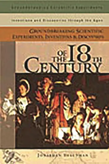Cover of Groundbreaking Scientific Experiments, Inventions, and Discoveries of the 18th Century