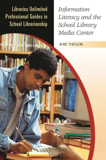 Cover of Information Literacy and the School Library Media Center