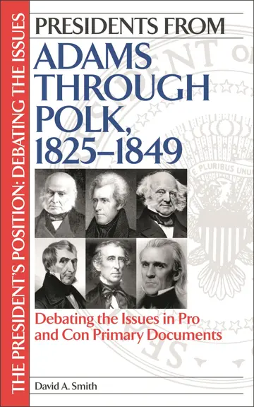 Cover of Presidents from Adams Through Polk, 1825-1849