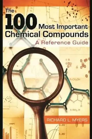 Cover of The 100 Most Important Chemical Compounds