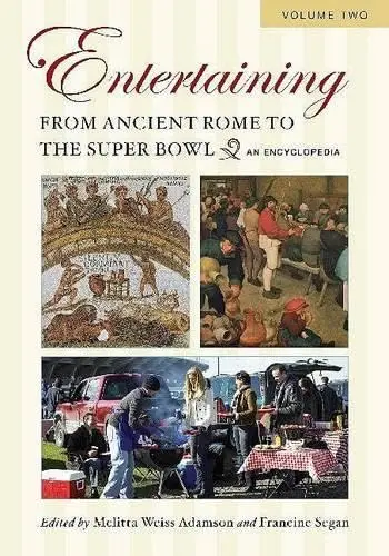 Cover of Entertaining from Ancient Rome to the Super Bowl