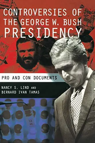 Cover of Controversies of the George W. Bush Presidency