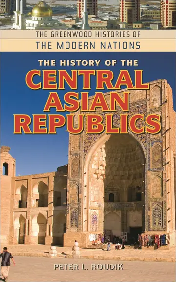 Cover of The History of the Central Asian Republics