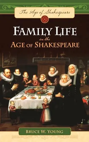 Cover of Family Life in the Age of Shakespeare