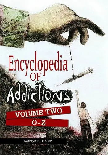 Cover of Encyclopedia of Addictions