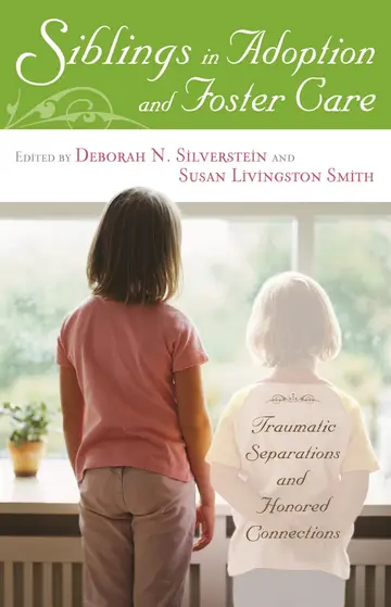 Cover of Siblings in Adoption or Foster Care