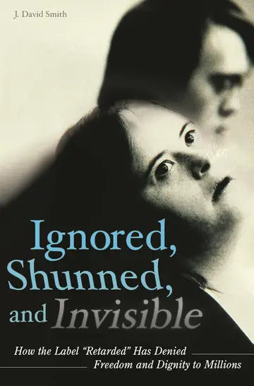 Cover of Ignored, Shunned, and Invisible