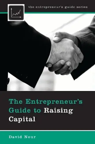Cover of The Entrepreneur's Guide to Raising Capital