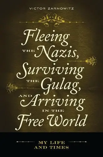 Cover of Fleeing the s, Surviving the Gulag, and Arriving in the Free World