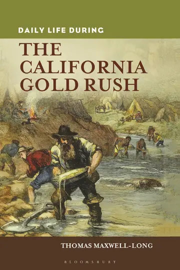 Cover of Daily Life During the California Gold Rush