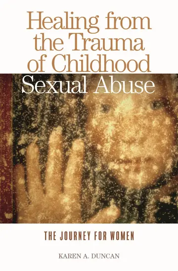 Cover of Healing from the Trauma of Childhood Sexual Abuse