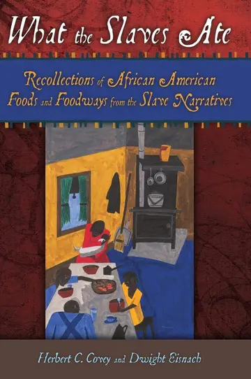 Cover of What the Slaves Ate