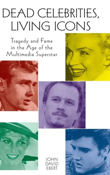 Cover of Dead Celebrities, Living Icons