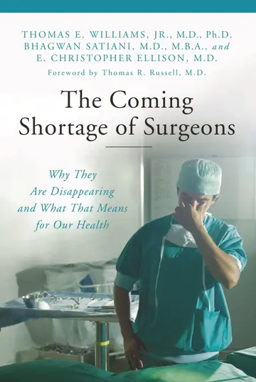 Cover of The Coming Shortage of Surgeons
