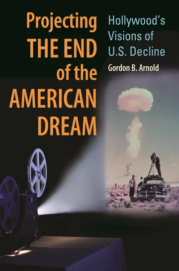 Cover of Projecting the End of the American Dream