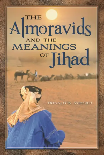 Cover of The Almoravids and the Meanings of Jihad