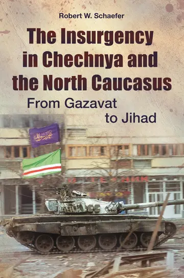 Cover of The Insurgency in Chechnya and the North Caucasus