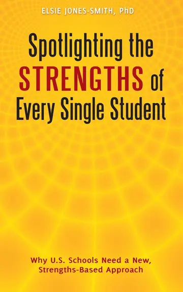 Cover of Spotlighting the Strengths of Every Single Student