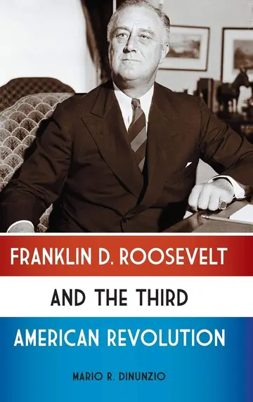 Cover of Franklin D. Roosevelt and the Third American Revolution