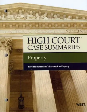 Cover of High Court Case Summaries on Property, Keyed to Dukeminier