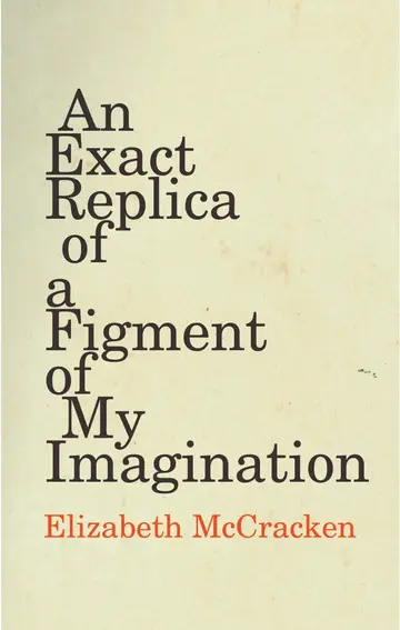 Cover of An Exact Replica of a Figment of My Imagination