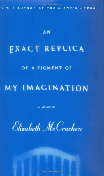 Cover of An Exact Replica of a Figment of My Imagination