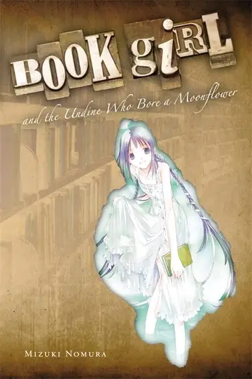 Cover of Book Girl and the Undine Who Bore a Moonflower