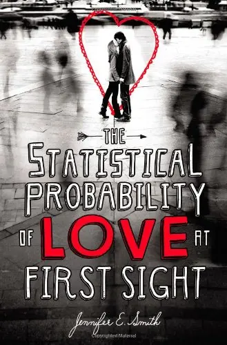 Cover of The Statistical Probability of Love at First Sight