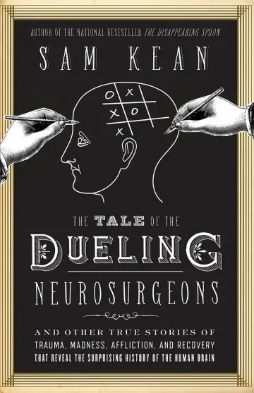 Cover of The Tale of the Dueling Neurosurgeons