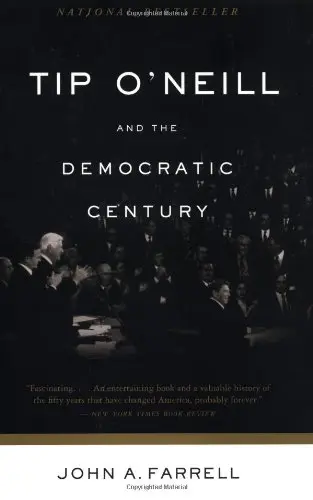 Cover of Tip O'Neill and the Democratic Century