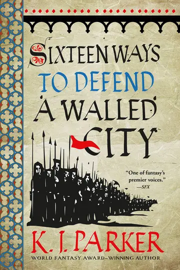 Cover of Sixteen Ways to Defend a Walled City