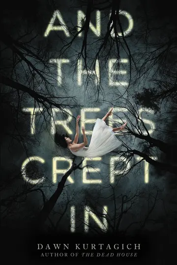 Cover of And the Trees Crept in