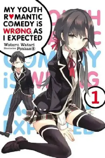 Cover of My Youth Romantic Comedy Is Wrong, As I Expected, Vol. 1 (Novel)