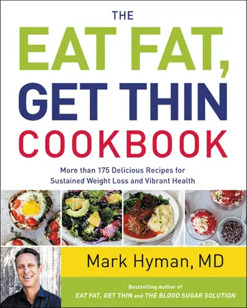 Cover of The Eat Fat, Get Thin Cookbook