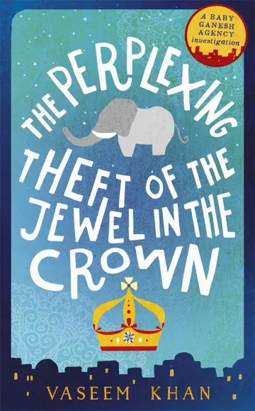 Cover of The Perplexing Theft of the Jewel in the Crown