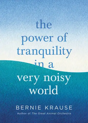 Cover of The Power of Tranquility in a Very Noisy World